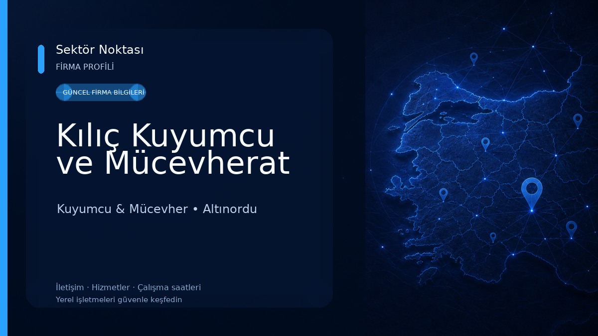 Kılıç Kuyumcu ve Mücevherat Kuyumcu & Mücevher