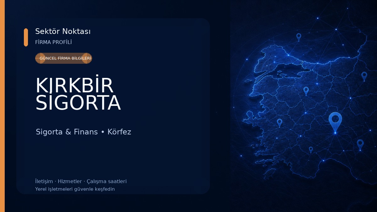 KIRKBİR SİGORTA Sigorta & Finans