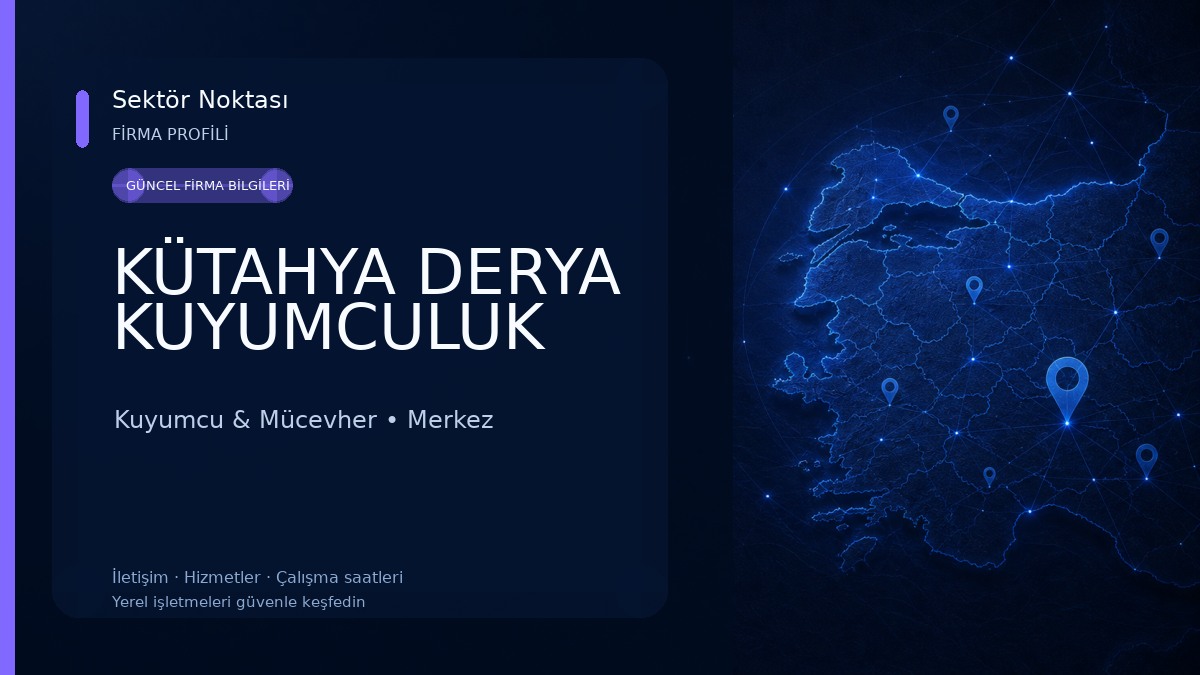 KÜTAHYA DERYA KUYUMCULUK