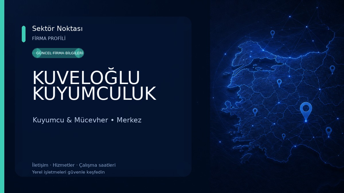 KUVELOĞLU KUYUMCULUK Kuyumcu & Mücevher