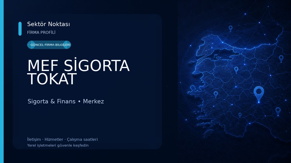 MEF SİGORTA TOKAT