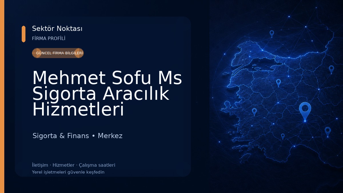 Mehmet Sofu Ms Sigorta Aracılık Hizmetleri Sigorta & Finans