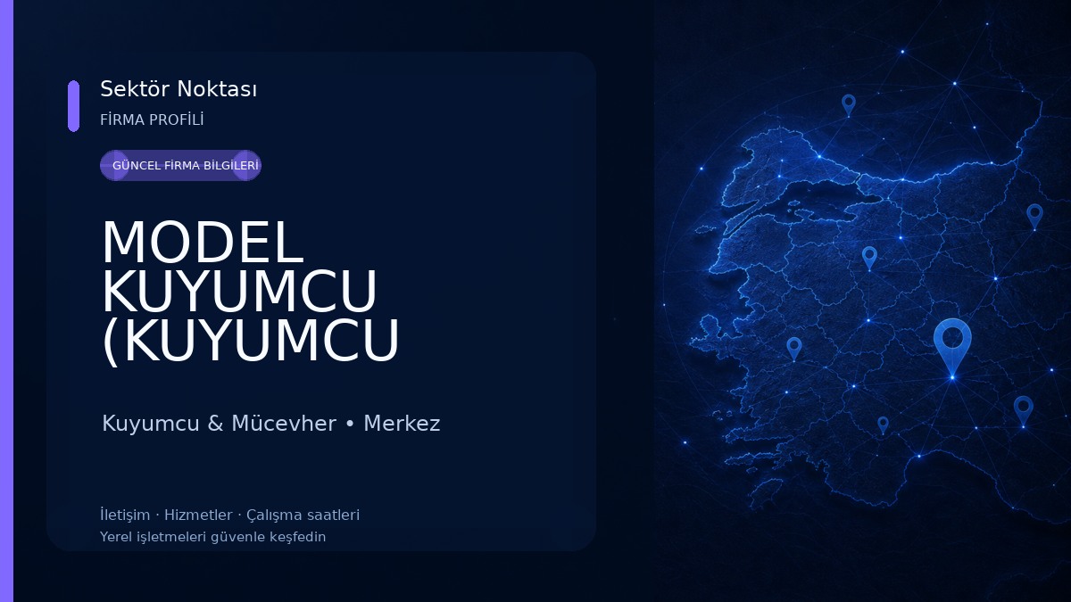 MODEL KUYUMCU (KUYUMCU ŞAHİN) Kuyumcu & Mücevher