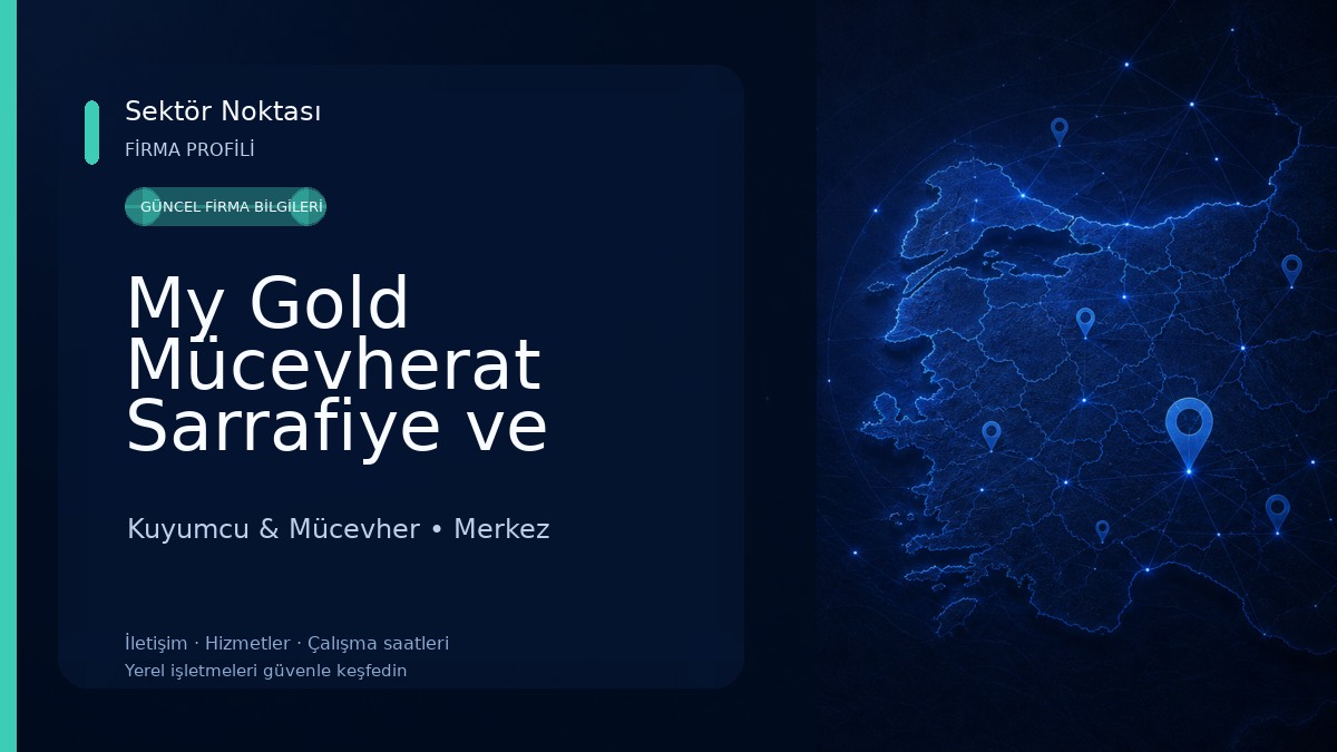 My Gold Mücevherat Sarrafiye ve Kuyumculuk Kuyumcu & Mücevher