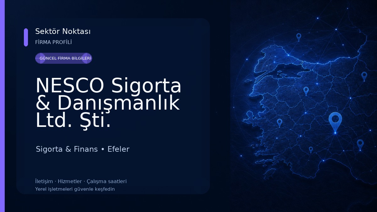 NESCO Sigorta & Danışmanlık Ltd. Şti. 