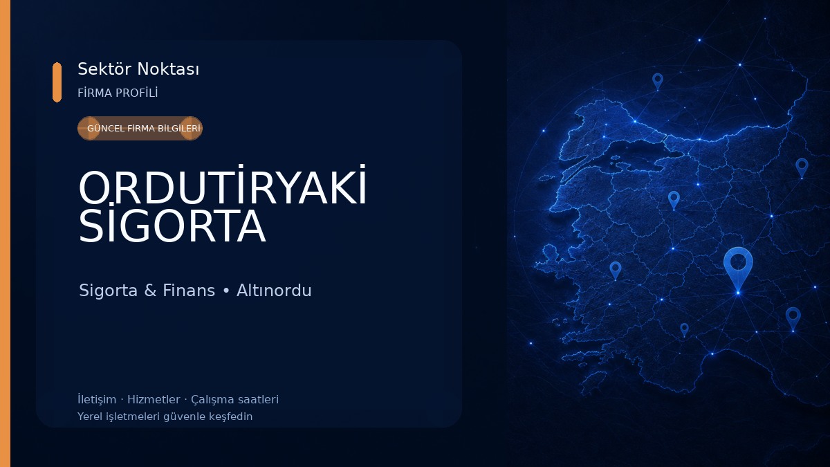 ORDUTİRYAKİ SİGORTA Sigorta & Finans