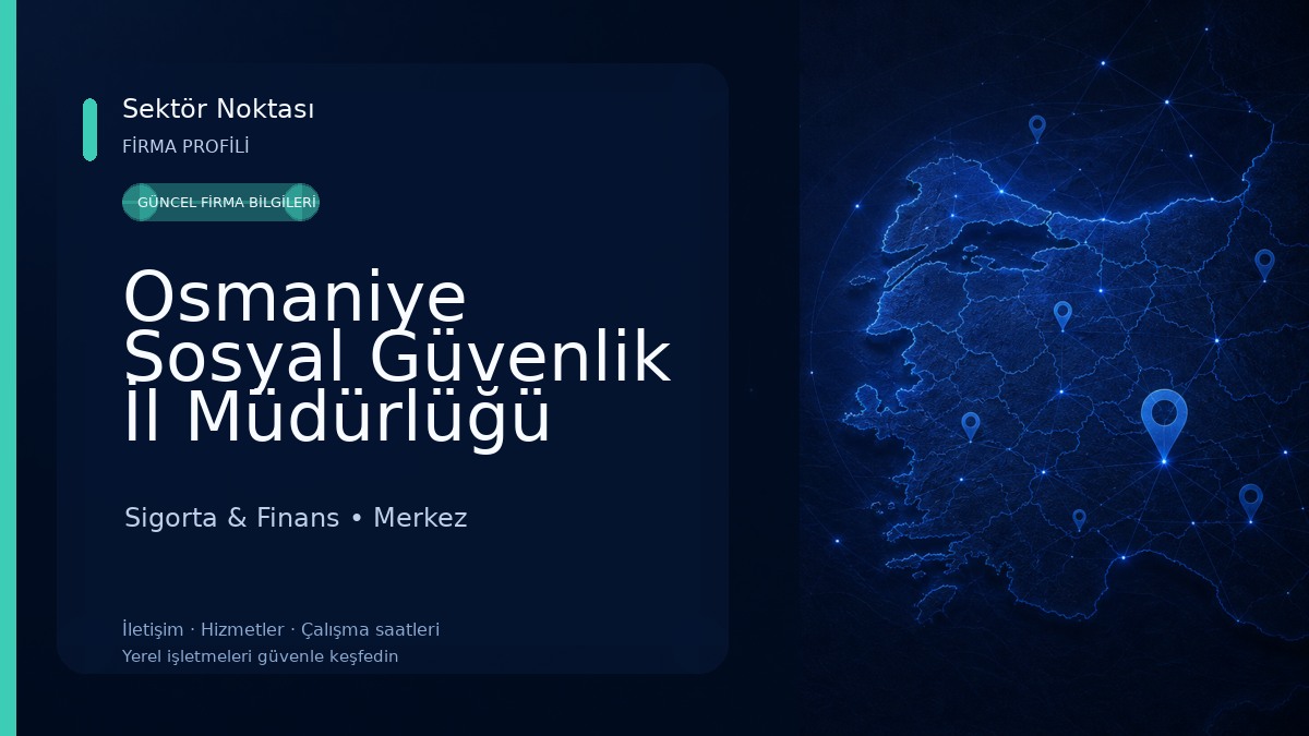 Osmaniye Sosyal Güvenlik İl Müdürlüğü