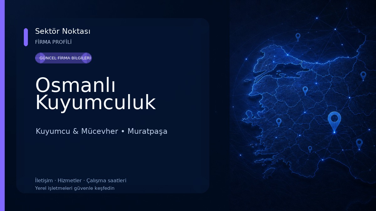 Osmanlı Kuyumculuk Kuyumcu & Mücevher