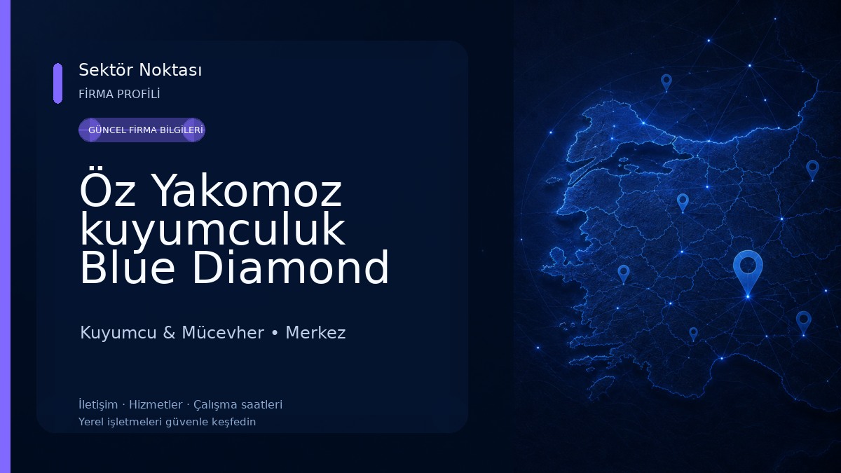 Öz Yakomoz kuyumculuk Blue Diamond Kuyumcu & Mücevher