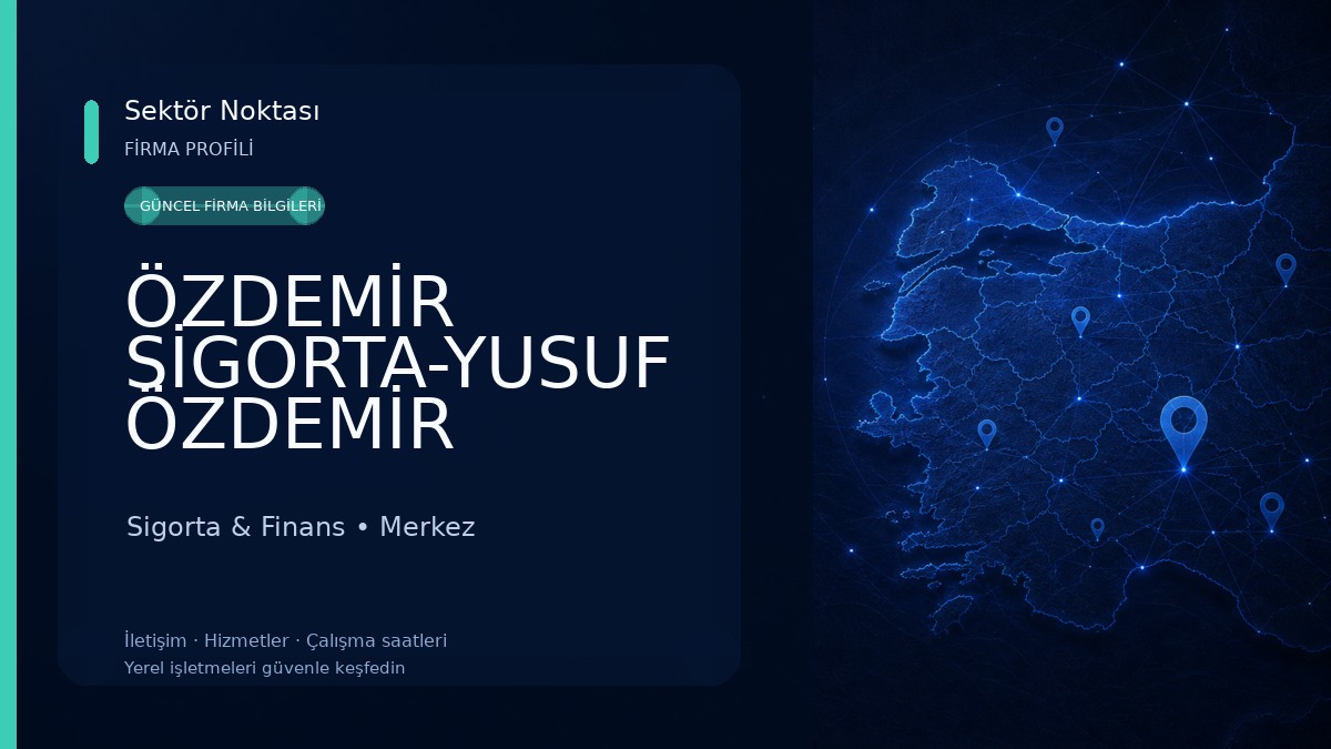 ÖZDEMİR SİGORTA-YUSUF ÖZDEMİR Sigorta & Finans