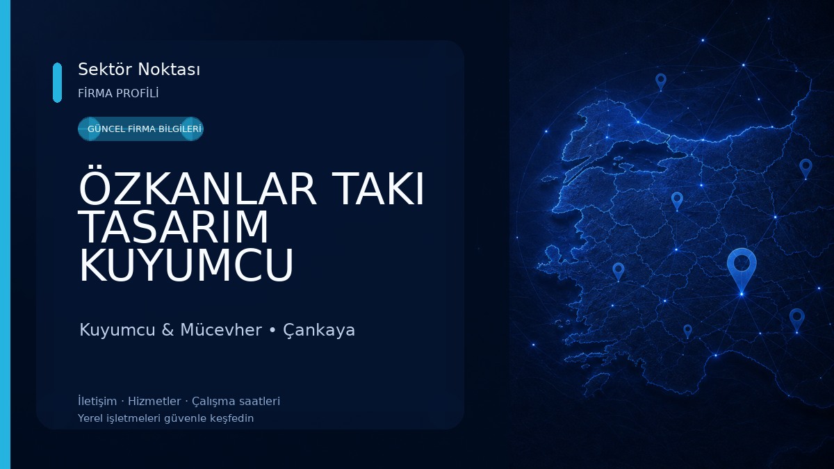 ÖZKANLAR TAKI TASARIM KUYUMCU ATÖLYESİ 