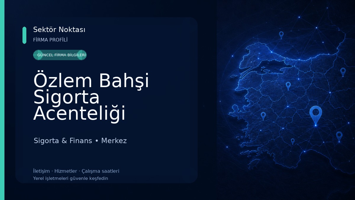 Özlem Bahşi Sigorta Acenteliği 