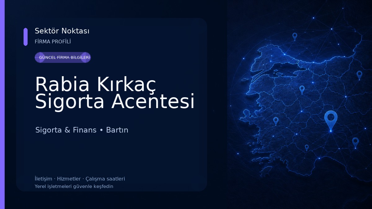 Rabia Kırkaç Sigorta Acentesi 