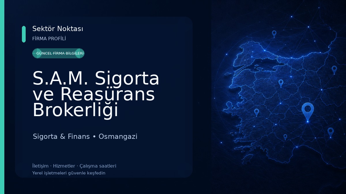 S.A.M. Sigorta ve Reasürans Brokerliği LTD.ŞTİ. Sigorta & Finans