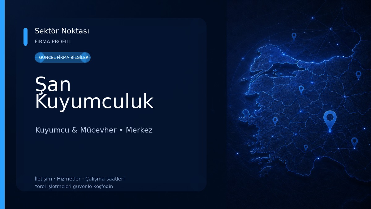 Şan Kuyumculuk Kuyumcu & Mücevher