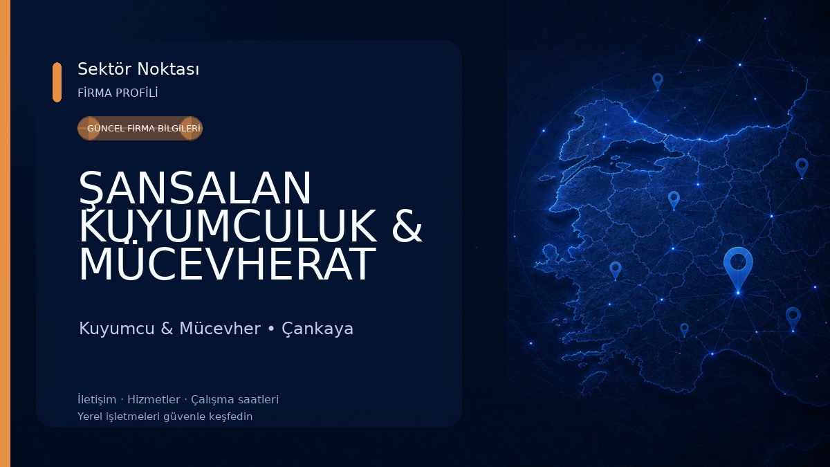 ŞANSALAN KUYUMCULUK & MÜCEVHERAT Kuyumcu & Mücevher