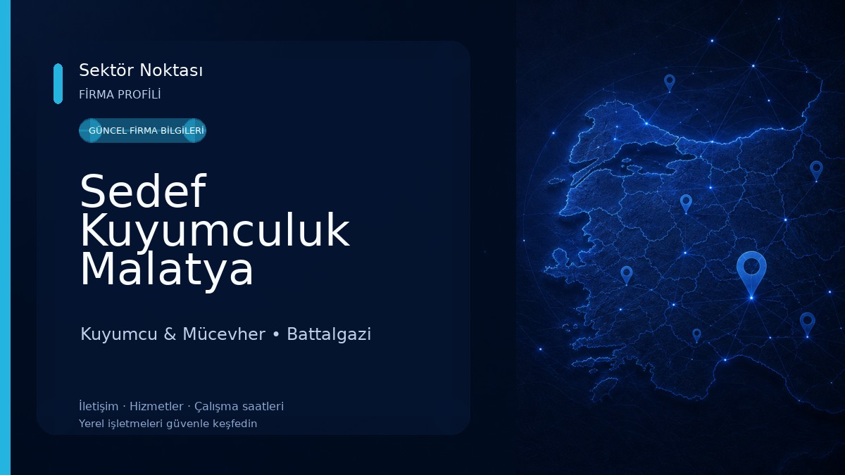 Sedef Kuyumculuk Malatya Kuyumcu & Mücevher