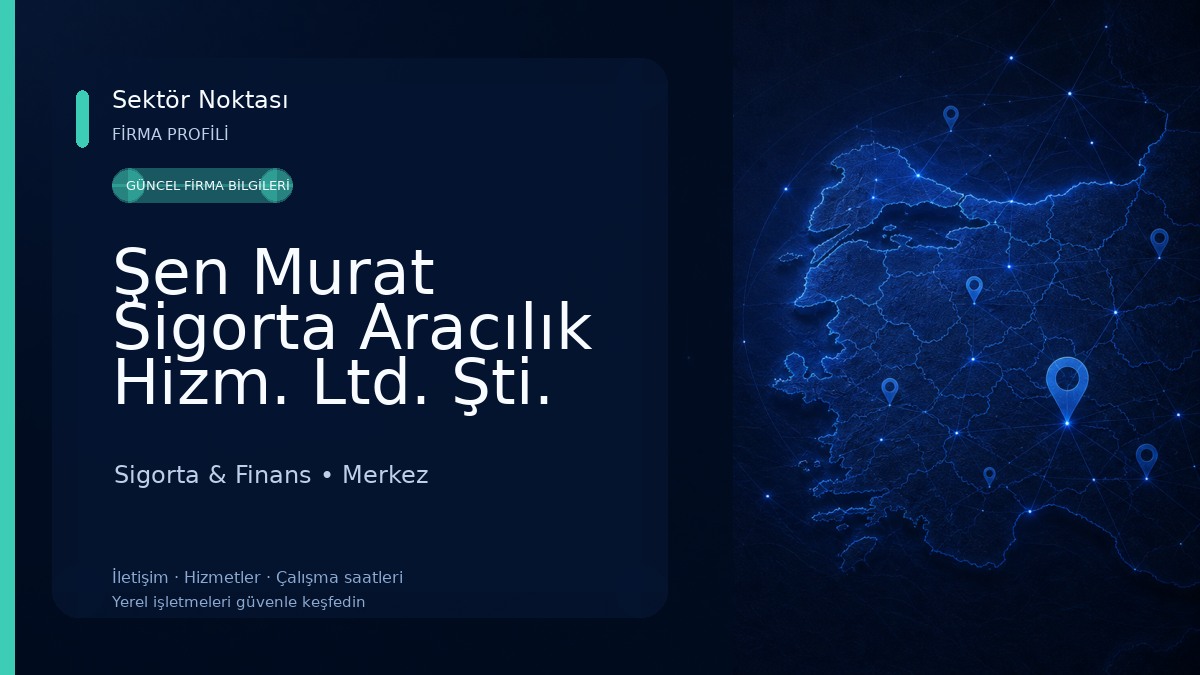 Şen Murat Sigorta Aracılık Hizm. Ltd. Şti. Sigorta & Finans