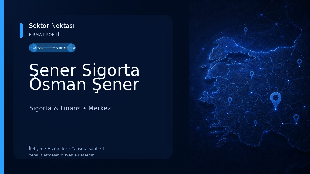 Şener Sigorta Osman Şener