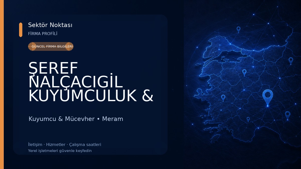 ŞEREF NALÇACIGİL KUYUMCULUK & MÜCEVHERAT A.Ş. Kuyumcu & Mücevher