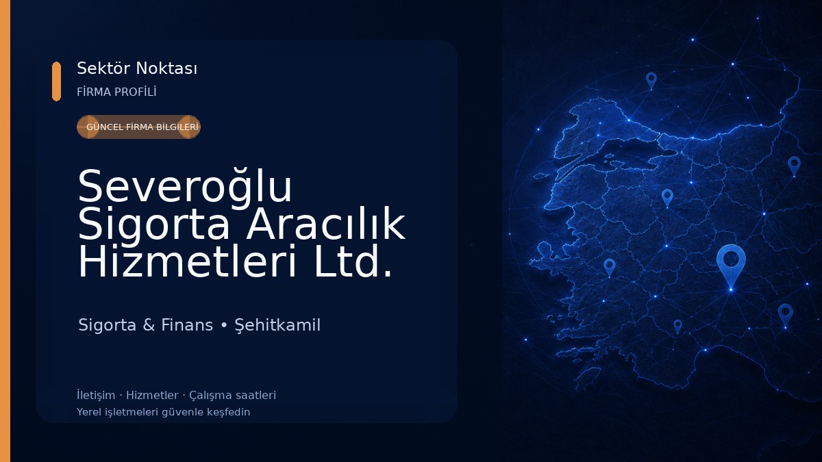 Severoğlu Sigorta Aracılık Hizmetleri Ltd. Şti.