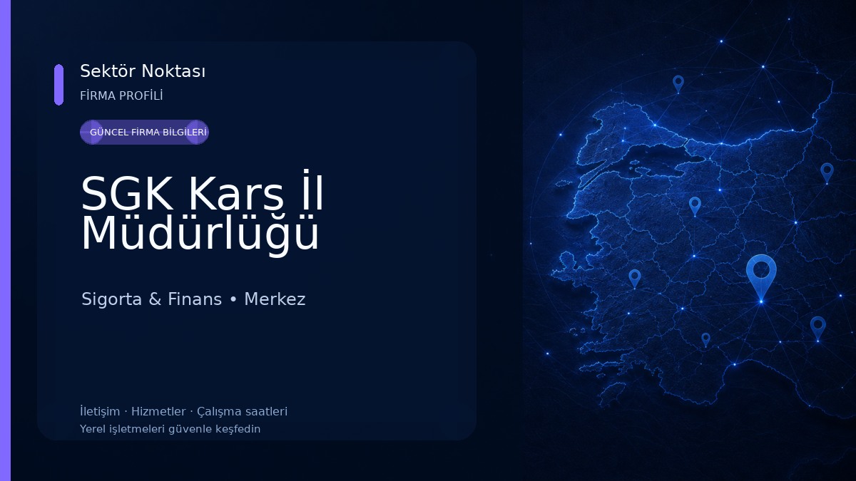 SGK Kars İl Müdürlüğü Sigorta & Finans