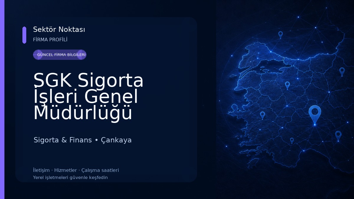 SGK Sigorta İşleri Genel Müdürlüğü 