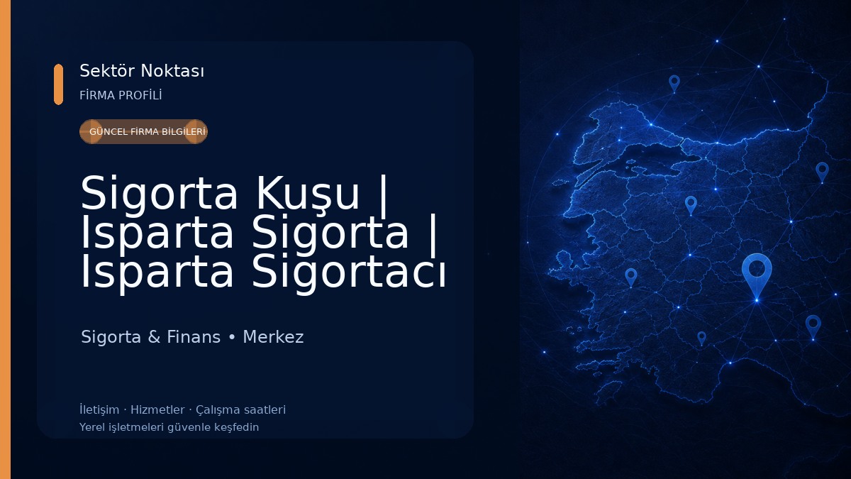Sigorta Kuşu | Isparta Sigorta | Isparta Sigortacı 