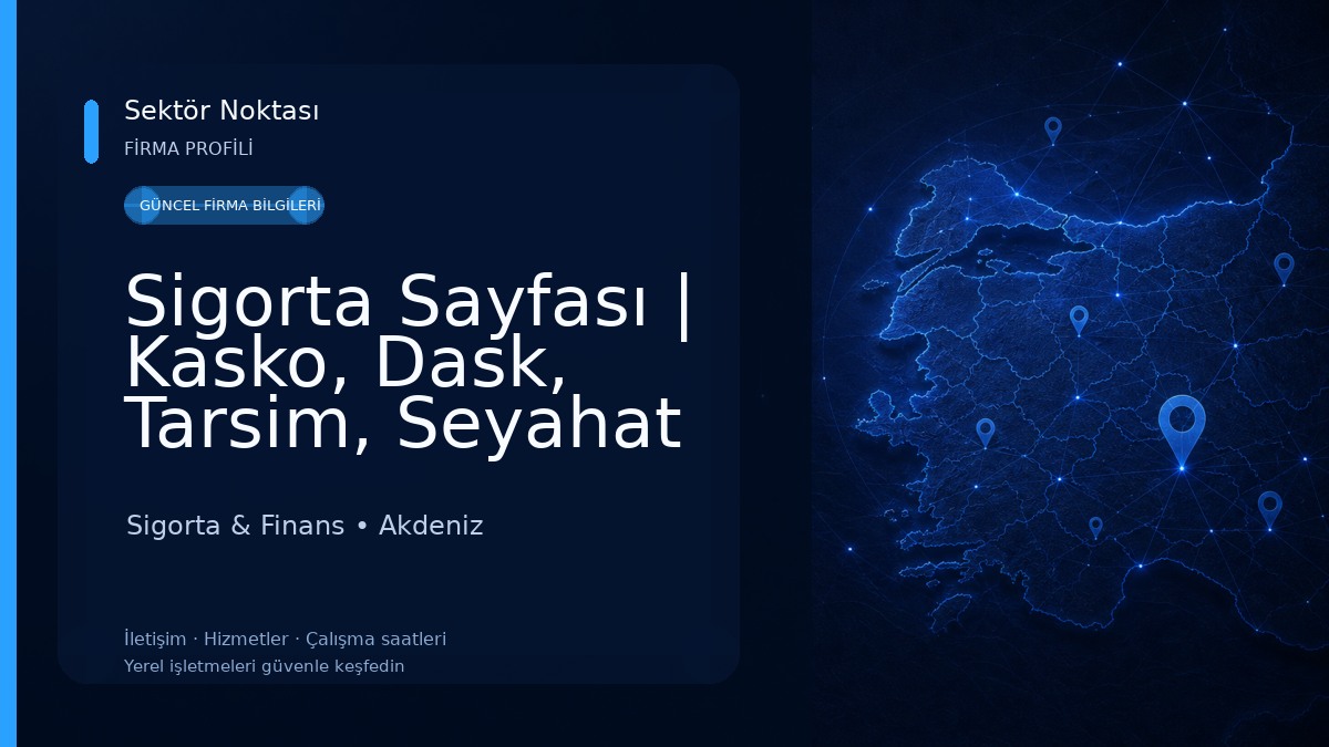 Sigorta Sayfası | Kasko, Dask, Tarsim, Seyahat ve Sağlık Sigortası Hizmetleri Sigorta & Finans
