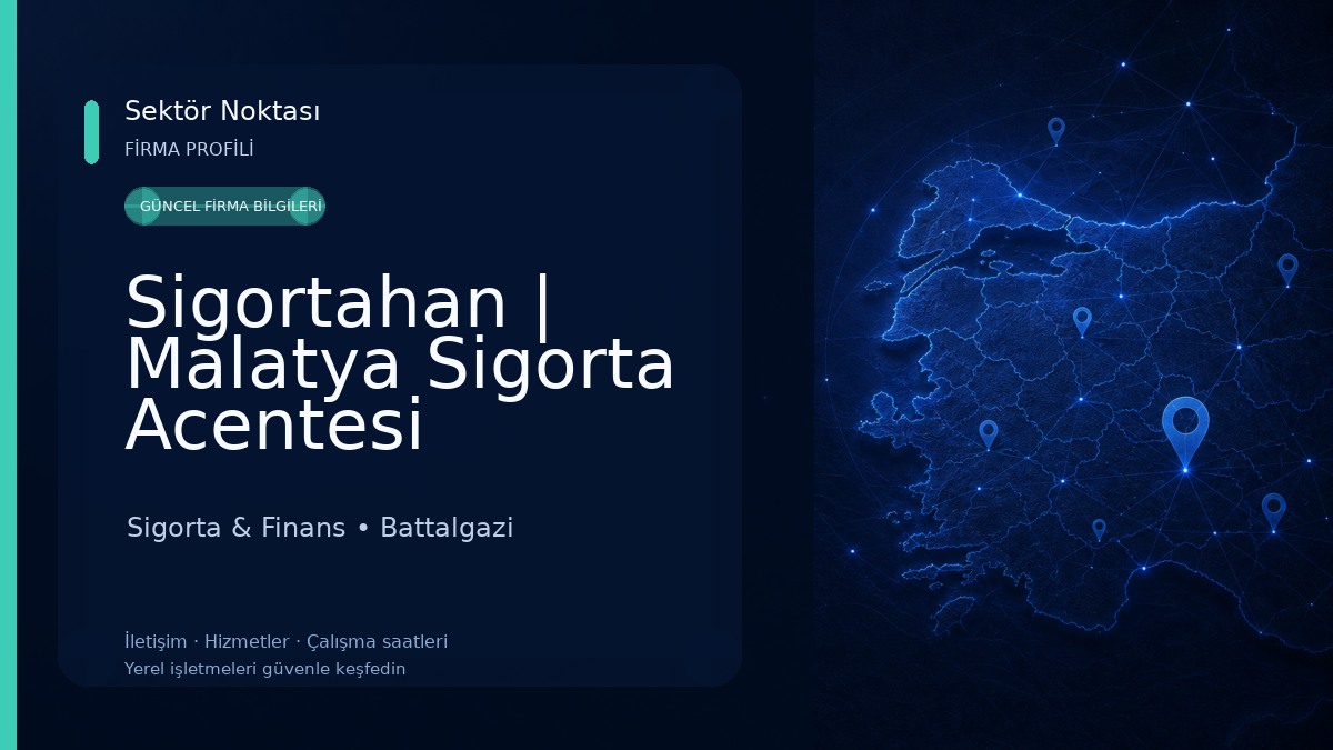 Sigortahan | Malatya Sigorta Acentesi 