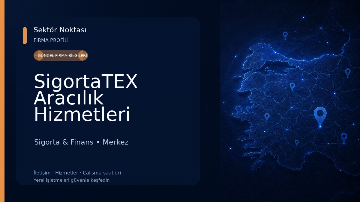 SigortaTEX Aracılık Hizmetleri