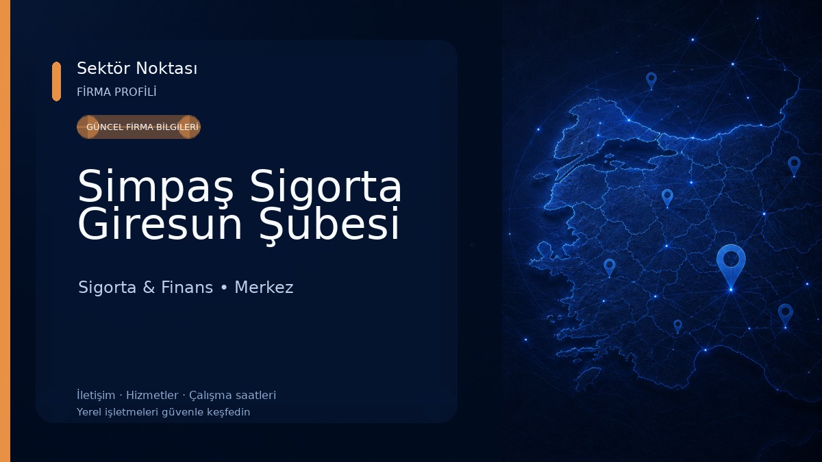 Simpaş Sigorta Giresun Şubesi 