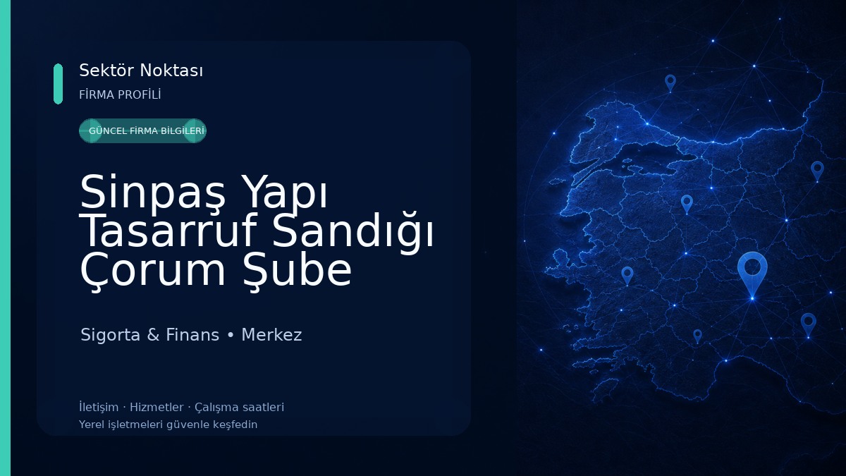 Sinpaş Yapı Tasarruf Sandığı Çorum Şube