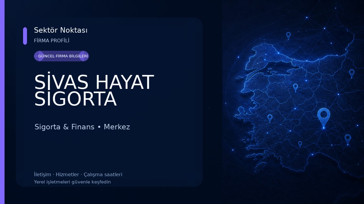 SİVAS HAYAT SİGORTA Sigorta & Finans