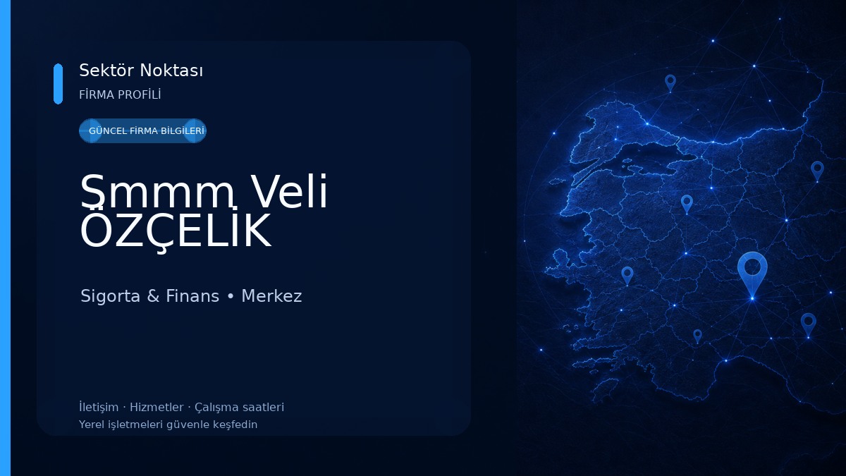Smmm Veli ÖZÇELİK 