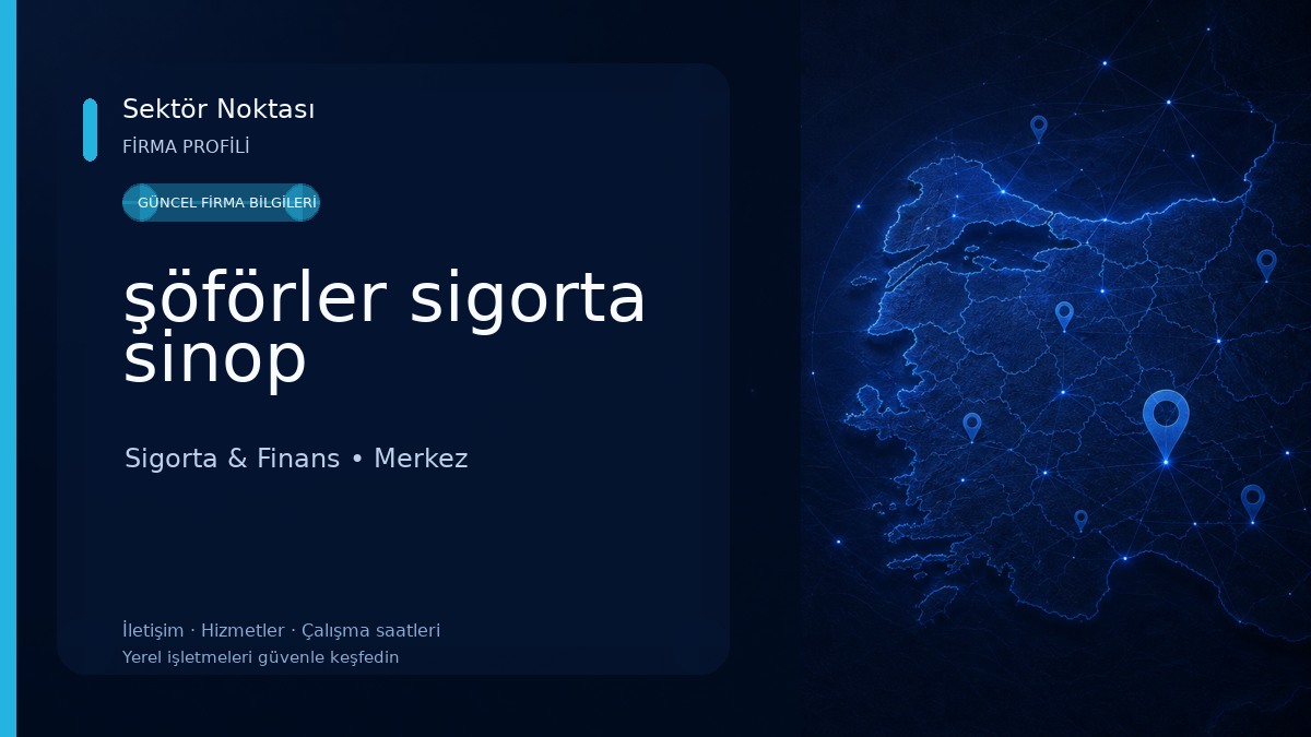 şöförler sigorta sinop Sigorta & Finans