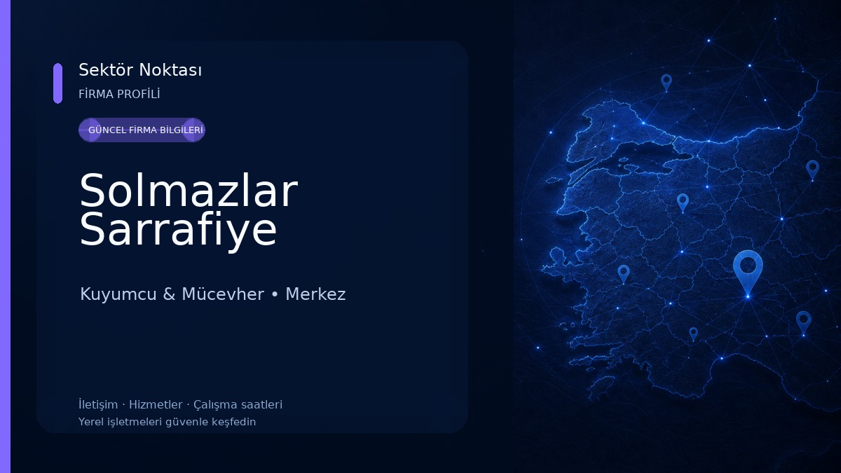 Solmazlar Sarrafiye Kuyumcu & Mücevher