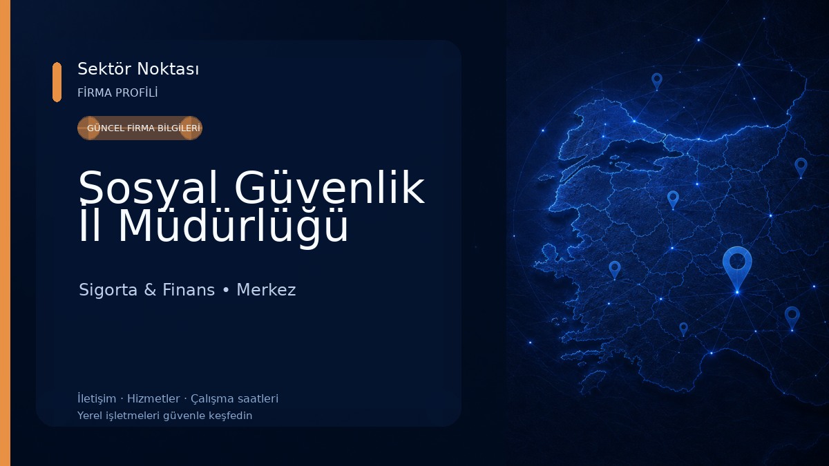 Sosyal Güvenlik İl Müdürlüğü Sigorta & Finans