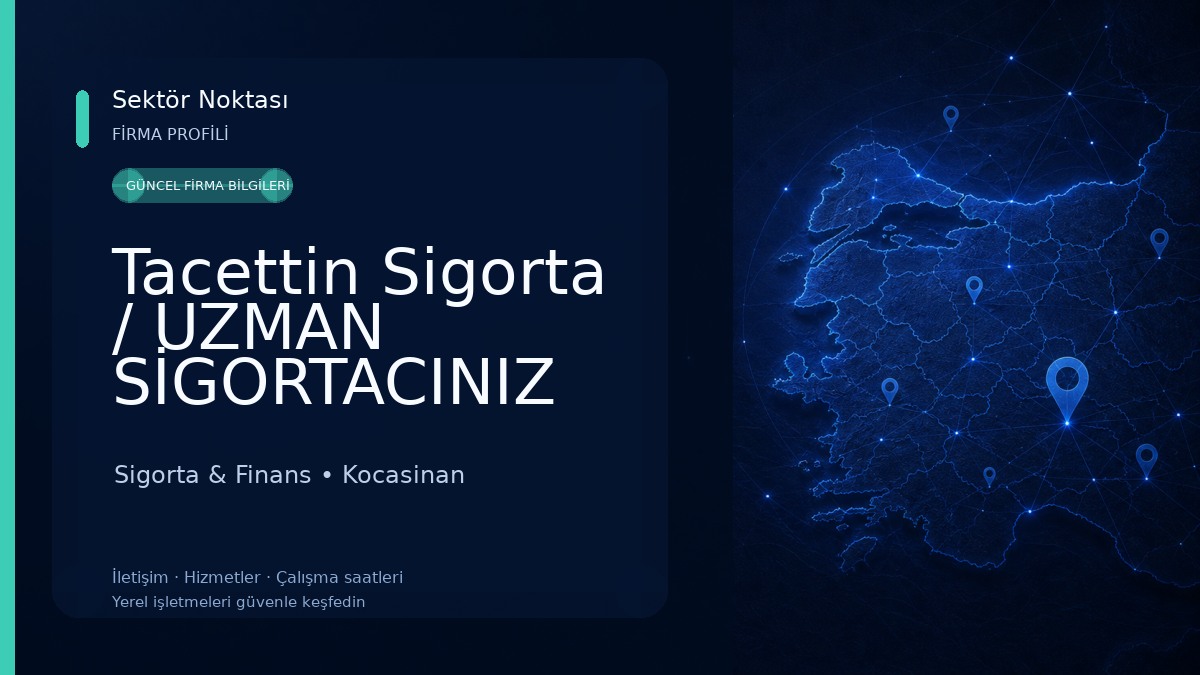 Tacettin Sigorta / UZMAN SİGORTACINIZ Sigorta & Finans
