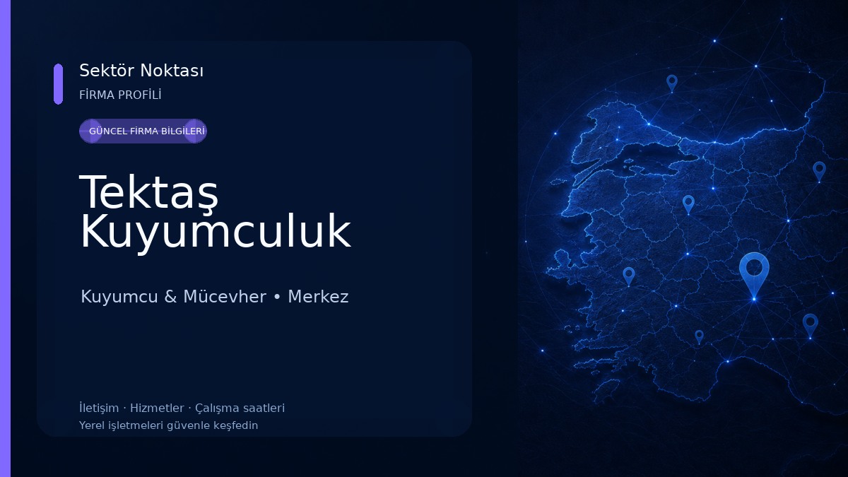 Tektaş Kuyumculuk Kuyumcu & Mücevher