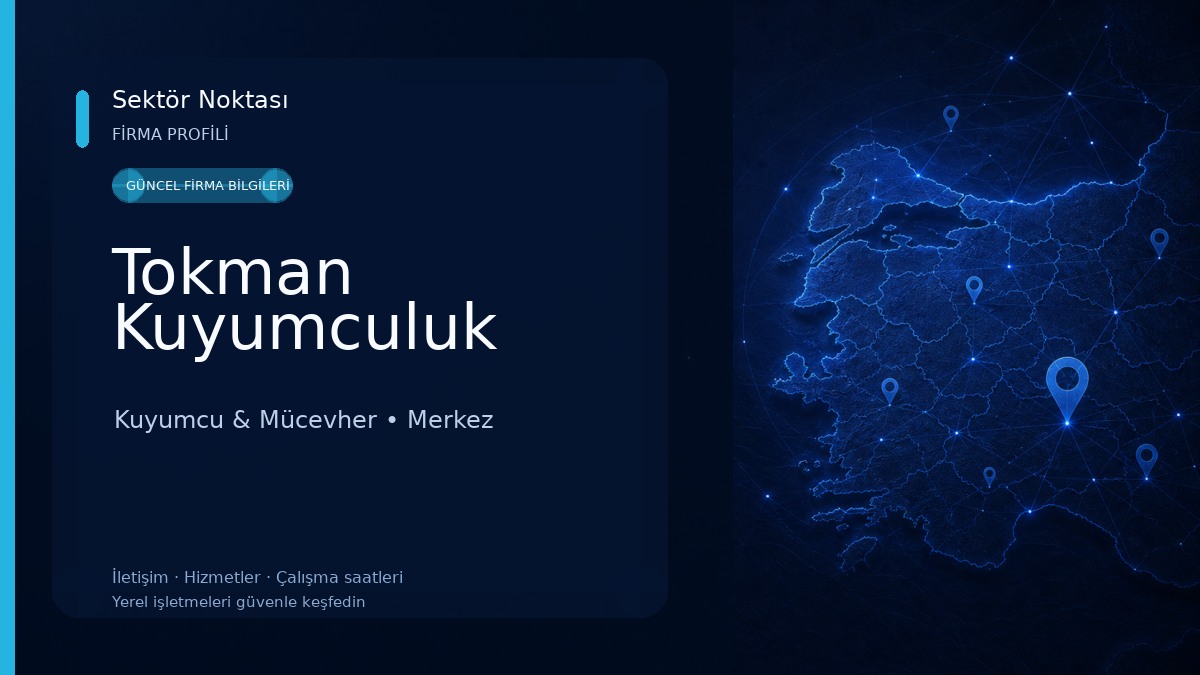 Tokman Kuyumculuk Kuyumcu & Mücevher