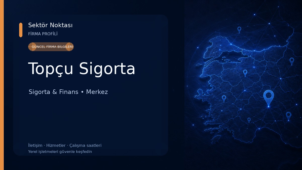 Topçu Sigorta 
