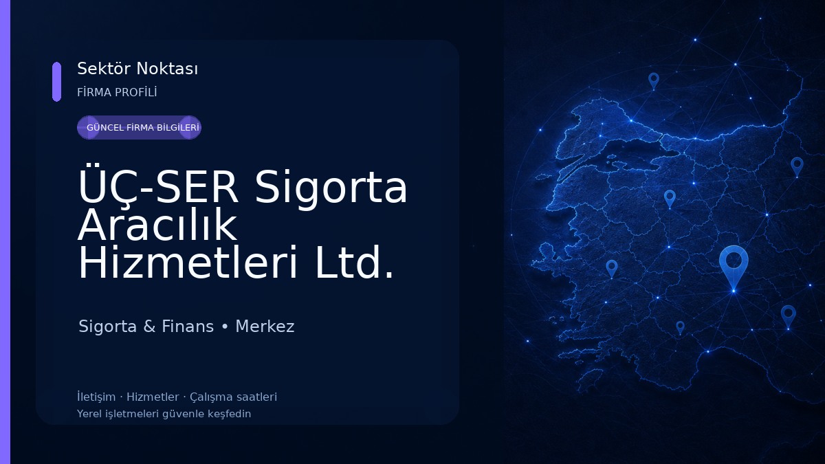 ÜÇ-SER Sigorta Aracılık Hizmetleri Ltd. Şti. Sigorta & Finans