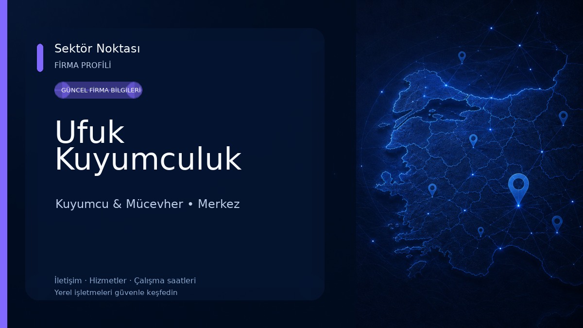 Ufuk Kuyumculuk Kuyumcu & Mücevher