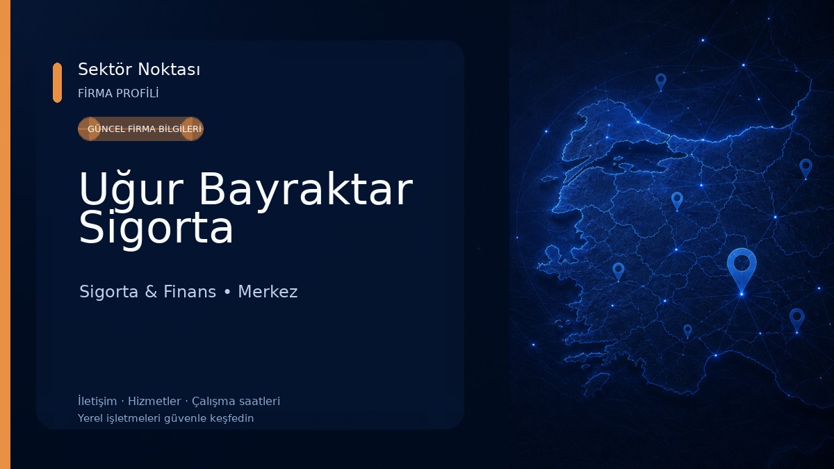 Uğur Bayraktar Sigorta Sigorta & Finans