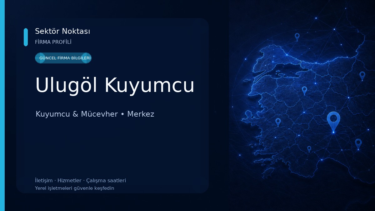 Ulugöl Kuyumcu Kuyumcu & Mücevher