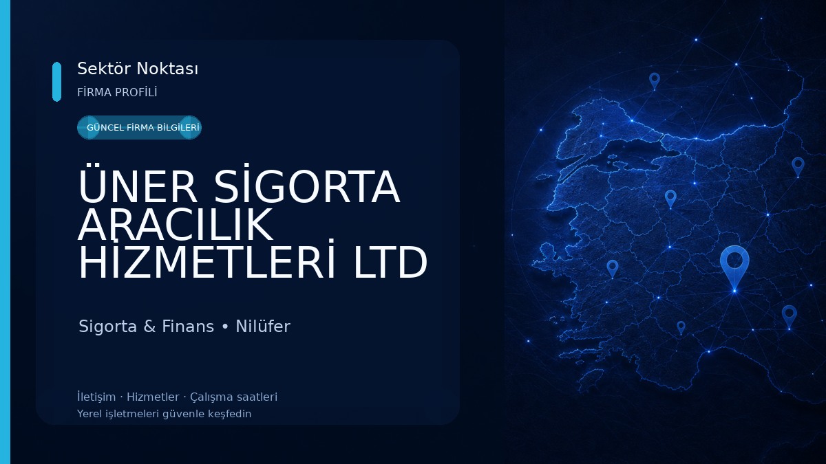ÜNER SİGORTA ARACILIK HİZMETLERİ LTD ŞTİ Sigorta & Finans