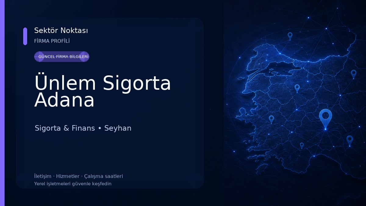 Ünlem Sigorta Adana