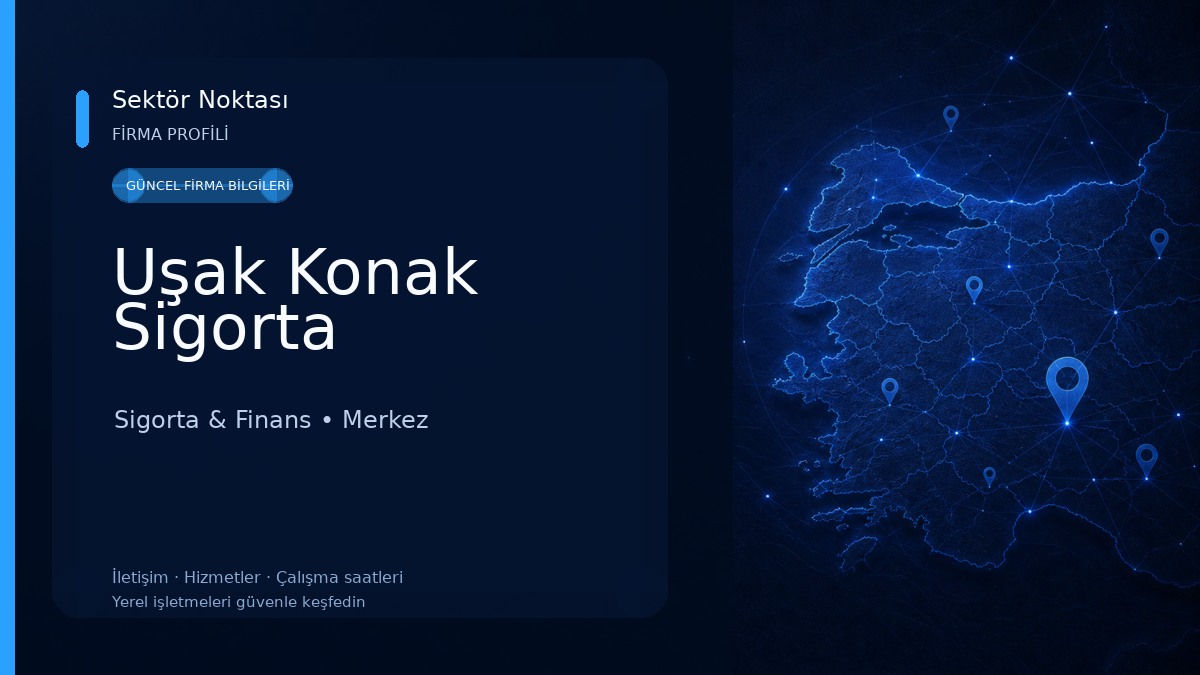 Uşak Konak Sigorta 