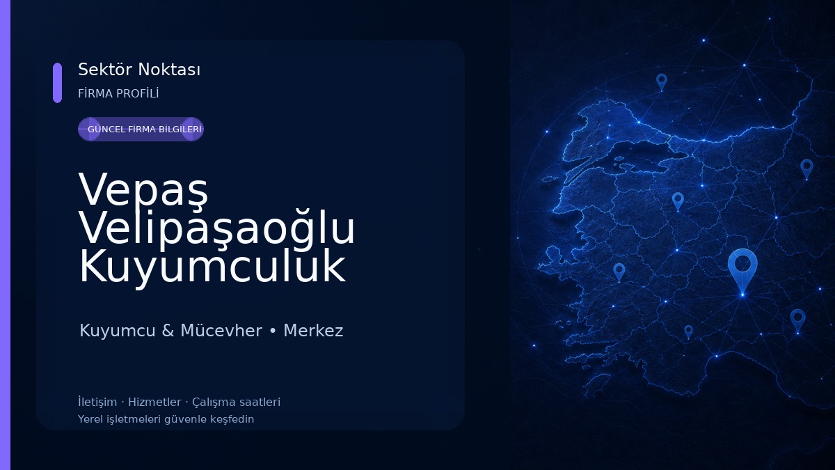 Vepaş Velipaşaoğlu Kuyumculuk Kuyumcu & Mücevher